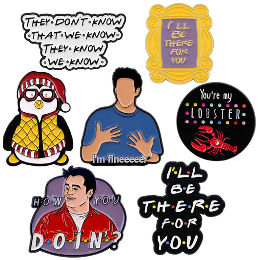 Friends Enamel Pin TV SHOW Funny Quotes Badges on Backpack Brooches Lapel Pin Cosplay Accessories Fans Gifts